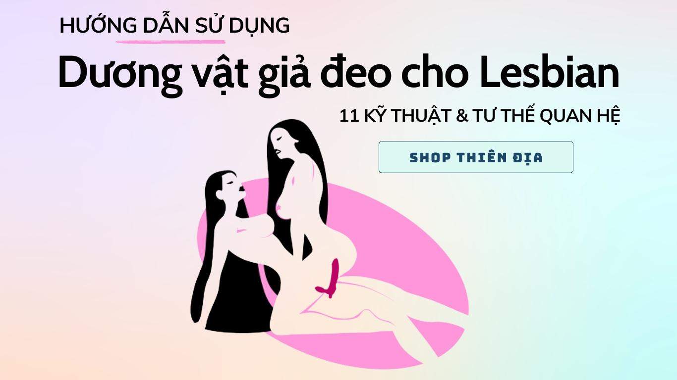 Hướng dẫn sử dụng dương vật giả đeo cho lesbian