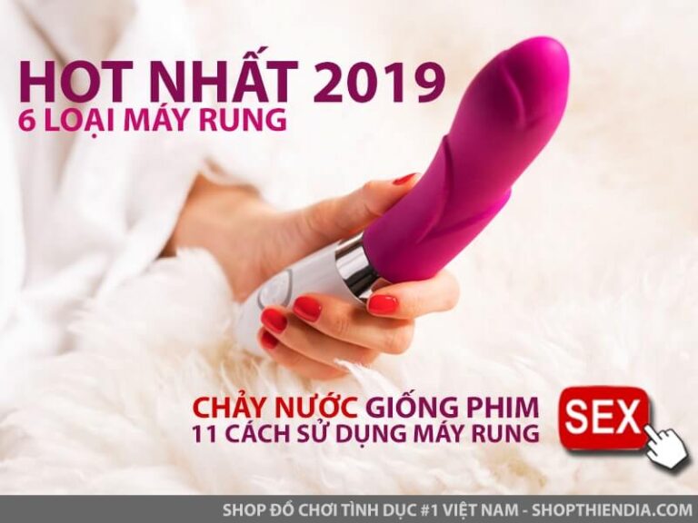 6 loại máy rung và 11 cách sử dụng làm nàng chảy nước